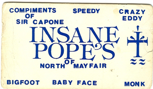 Mayfair Insane Popes